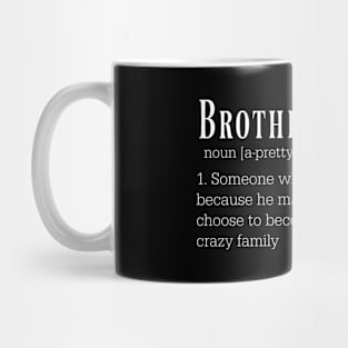 Humorous Brother-In-Law Great Mug